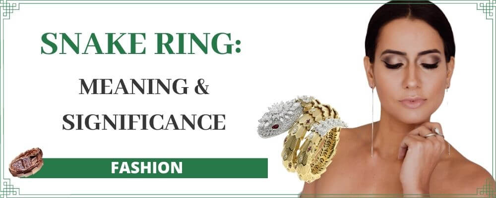 Snake ring meaning & significance